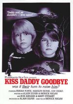 Watch Kiss Daddy Goodbye Soap2day