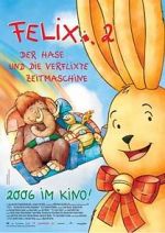 Watch Felix 2 - Der Hase und die verflixte Zeitmaschine Soap2day