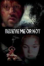 Watch Believe Me or Not Soap2day