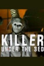 Watch Killer Under the Bed Soap2day