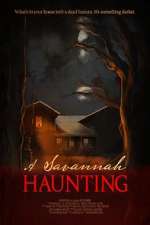 Watch A Savannah Haunting Soap2day