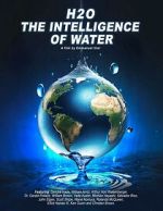 Watch H2O: The Intelligence of Water Soap2day
