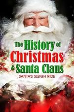 Watch Santa\'s Sleigh Ride: The History of Christmas & Santa Claus Soap2day
