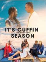 Watch It\'s Cuffin Season Soap2day