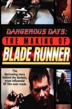 Watch Dangerous Days Making Blade Runner Soap2day