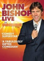 Watch John Bishop Live: The Sunshine Tour Soap2day