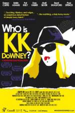 Watch Who Is KK Downey Soap2day