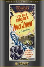 Watch To the Shores of Iwo Jima Soap2day