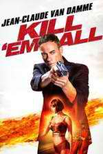 Watch Kill\'em All Soap2day