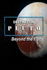 Watch Destination: Pluto Beyond the Flyby Soap2day