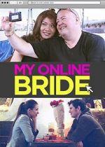 Watch My Online Bride Soap2day