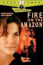 Watch Fire on the Amazon Soap2day
