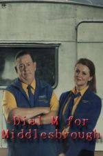 Watch Dial M for Middlesbrough Soap2day
