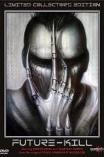 Watch Future-Kill Soap2day