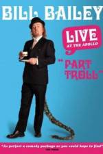 Watch Bill Bailey: Part Troll Soap2day