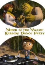 Watch Shrek in the Swamp Karaoke Dance Party Soap2day
