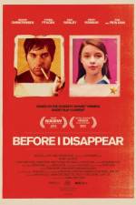 Watch Before I Disappear Soap2day