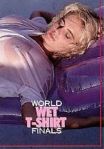 Watch World Wet T-Shirt Finals Soap2day