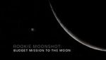 Watch Rookie Moonshot: Budget Mission to the Moon Soap2day