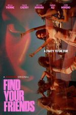 Watch Find Your Friends Soap2day