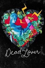 Watch Dead Lover Soap2day