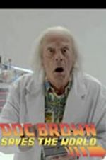 Watch Back to the Future: Doc Brown Saves the World Soap2day