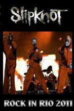 Watch SlipKnoT   Live at Rock In Rio Soap2day