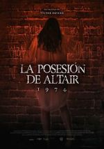 Watch 1974: La posesión de Altair Soap2day