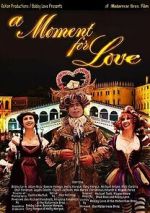 Watch A Moment for Love Soap2day
