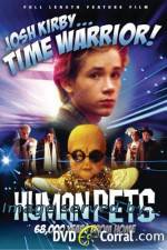 Watch Josh Kirby Time Warrior Chapter 2 the Human Pets Soap2day