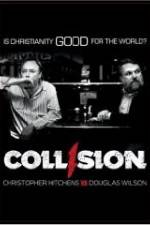 Watch COLLISION: Christopher Hitchens vs. Douglas Wilson Soap2day