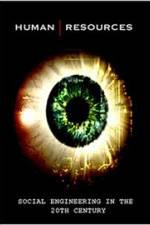 Watch Human Resources Social Engineering in the 20th Century Soap2day