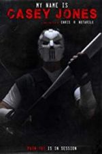 Watch My Name is Casey Jones Soap2day