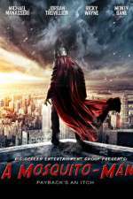 Watch A Mosquito-Man Soap2day