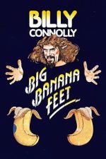 Watch Billy Connolly: Big Banana Feet (TV Special 1977) Soap2day