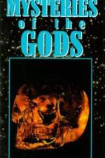Watch Mysteries of the Gods Soap2day