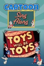 Watch Toys Will Be Toys Soap2day