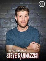 Watch Steve Rannazzisi: Breaking Dad (TV Special 2015) Soap2day