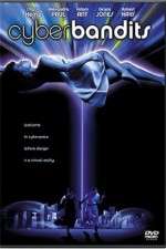 Watch Cyber Bandits Soap2day