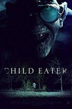 Watch Child Eater (2016 Soap2day