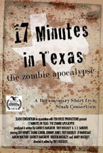 Watch 17 Minutes in Texas: The Zombie Apocalypse (Short 2014) Soap2day