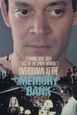 Watch Overdrawn at the Memory Bank Soap2day