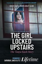 Watch The Girl Locked Upstairs: The Tanya Kach Story Soap2day