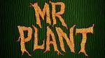 Watch Mr. Plant (Short 2015) Soap2day