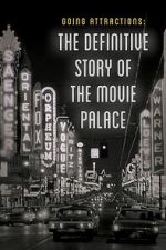 Watch Going Attractions: The Definitive Story of the Movie Palace Soap2day
