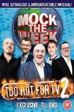 Watch Mock the Week - Too Hot for TV 2 Soap2day