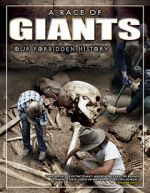 Watch A Race of Giants: Our Forbidden History Soap2day