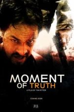 Watch Moment of Truth Soap2day