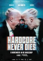Watch Hardcore Never Dies Soap2day