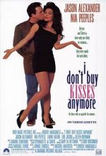 Watch I Don\'t Buy Kisses Anymore Soap2day